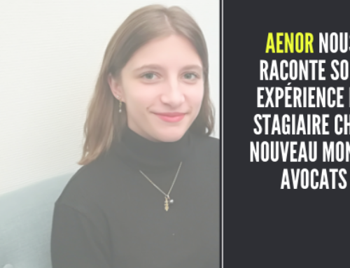 Aénor nous raconte son expérience de stagiaire chez Nouveau Monde Avocats